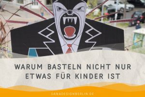 Mehr über den Artikel erfahren Warum Basteln nicht nur etwas für Kinder ist