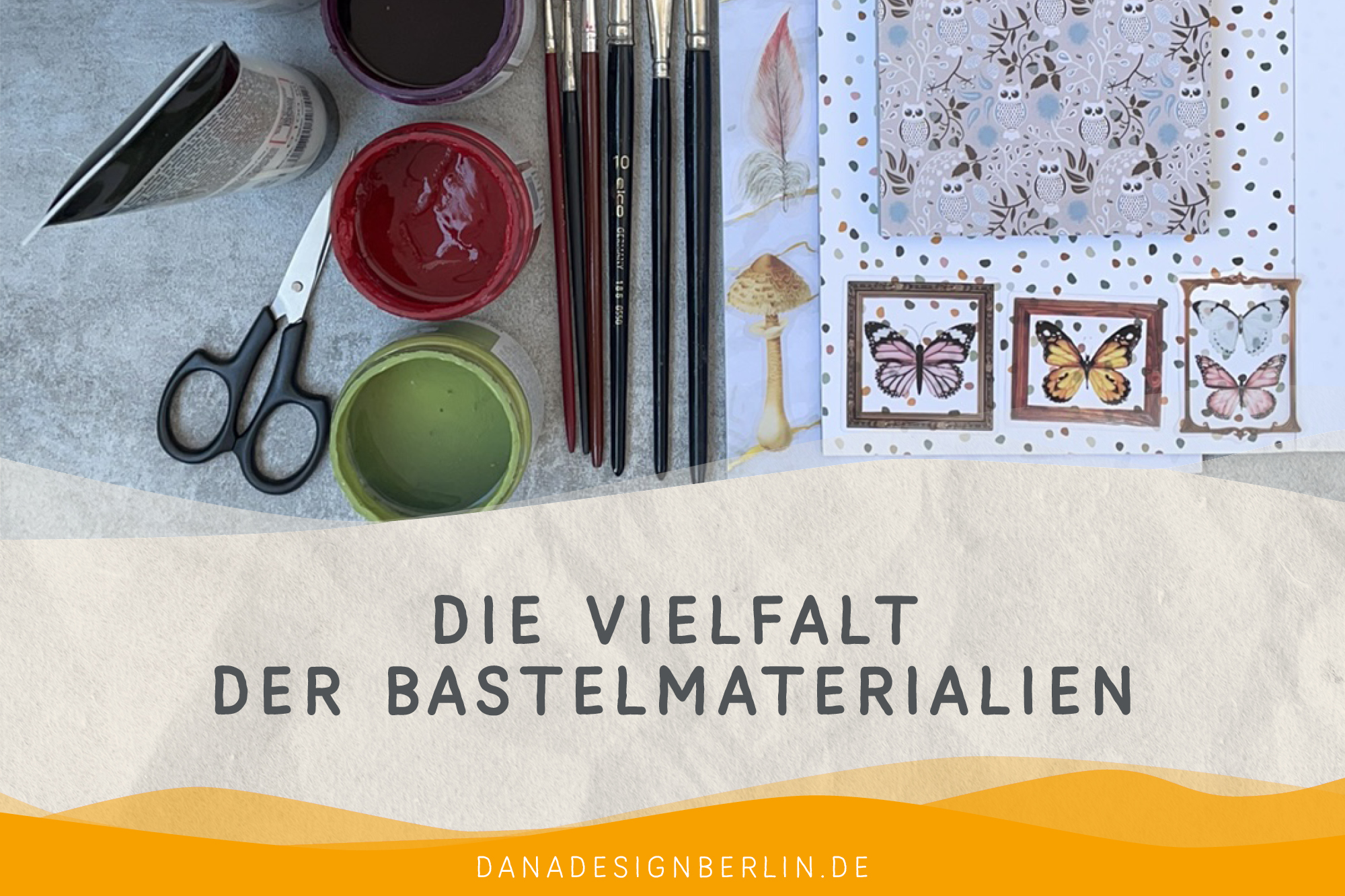 Die Vielfalt der Bastelmaterialien: Was du unbedingt ausprobieren solltest