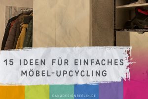 Read more about the article 15 Ideen für einfaches Möbel-Upcycling